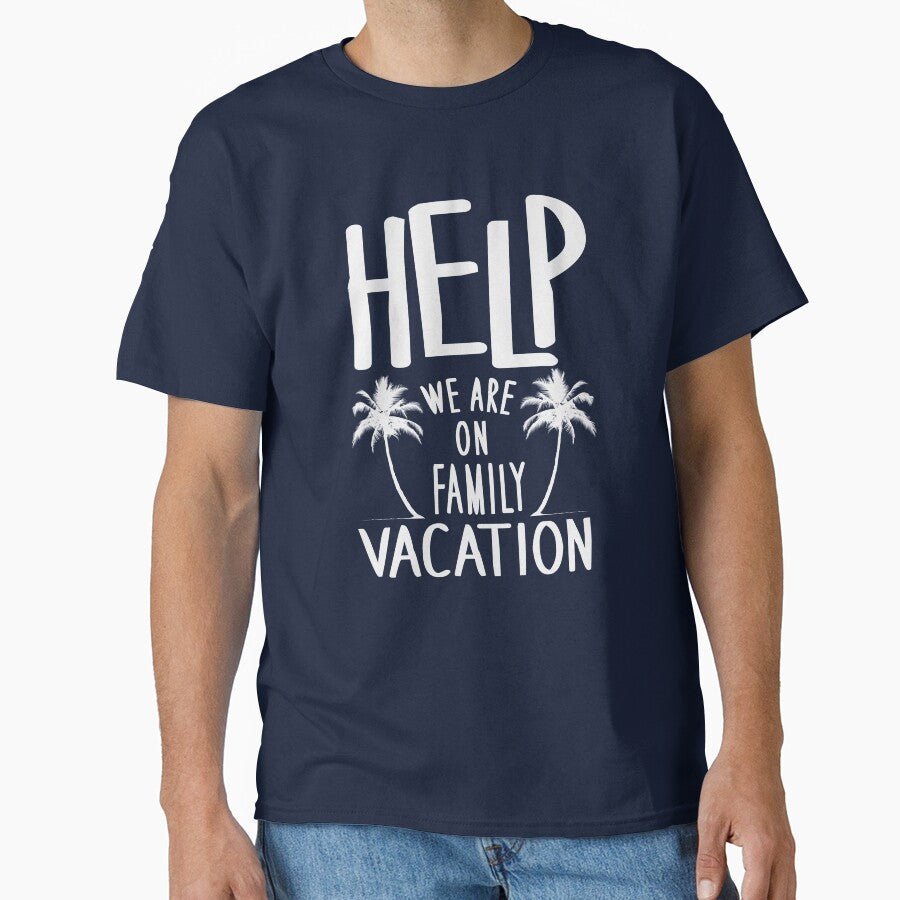 Help We Are On Family Vacation graphic Funny Matching print by banwa T-Shirts, Hoodie, Sweatshirt | BlankRebels.com (Image 1)