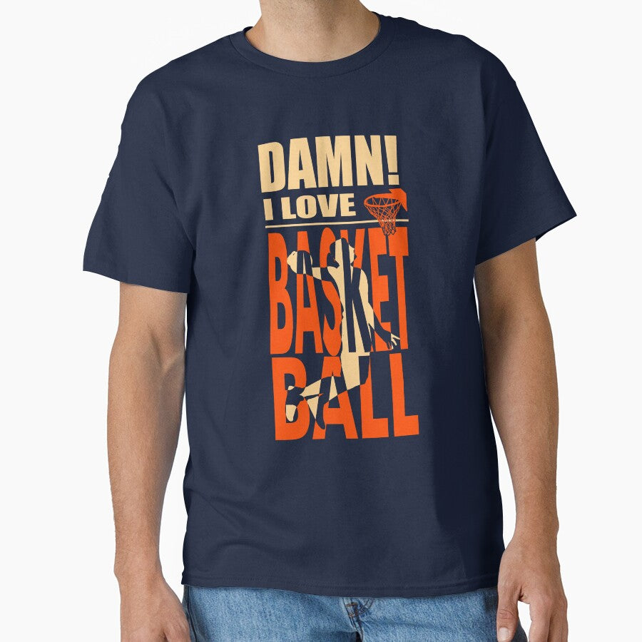 Damn I Love BASKETBALL by barmalisiRTB T-Shirts, Hoodie, Sweatshirt | BlankRebels.com (Image 1)