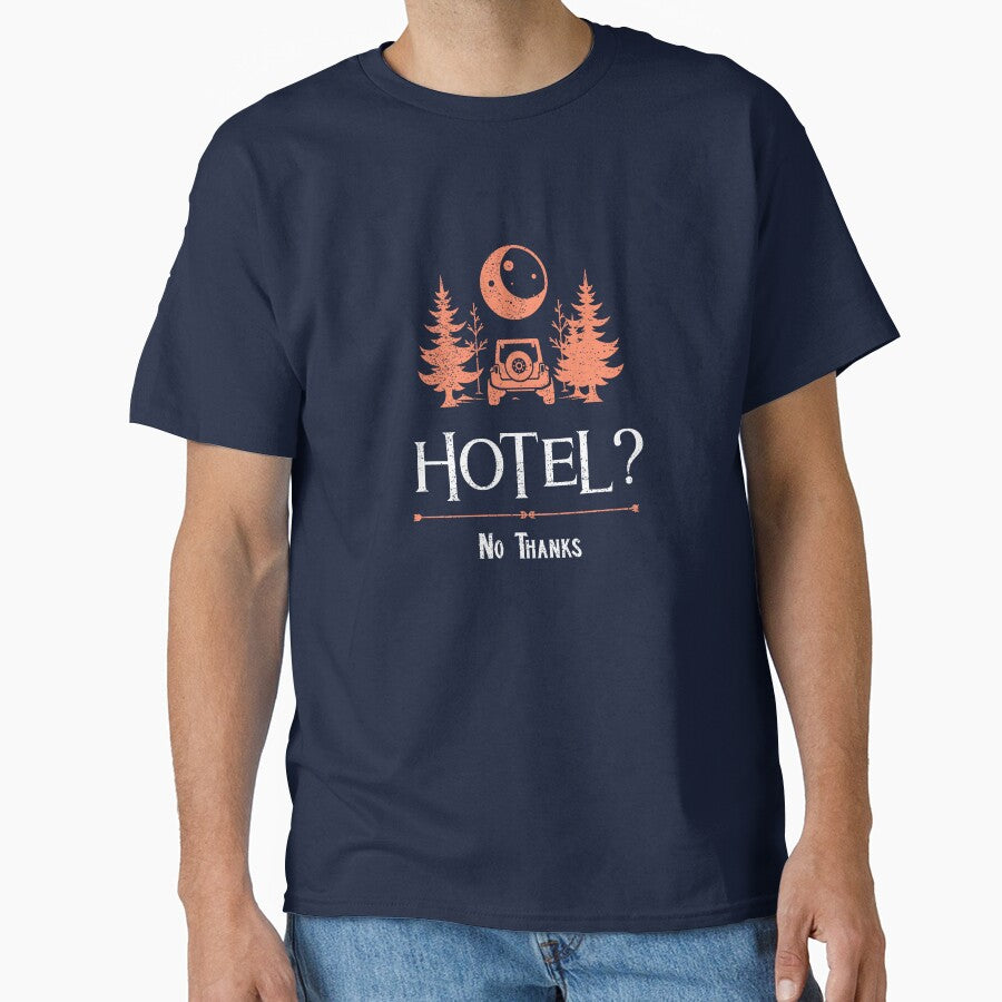 Hotel? No Thanks by Zoaluxe T-Shirts, Hoodie, Sweatshirt | BlankRebels.com (Image 1)