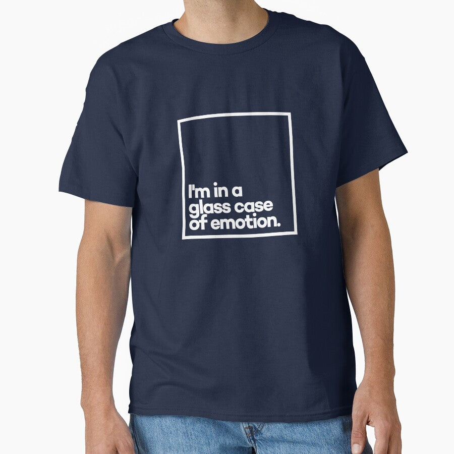 I'm in a glass case of emotion. Minimal White Typography by meeneemal T-Shirts, Hoodie, Sweatshirt (Image 1)