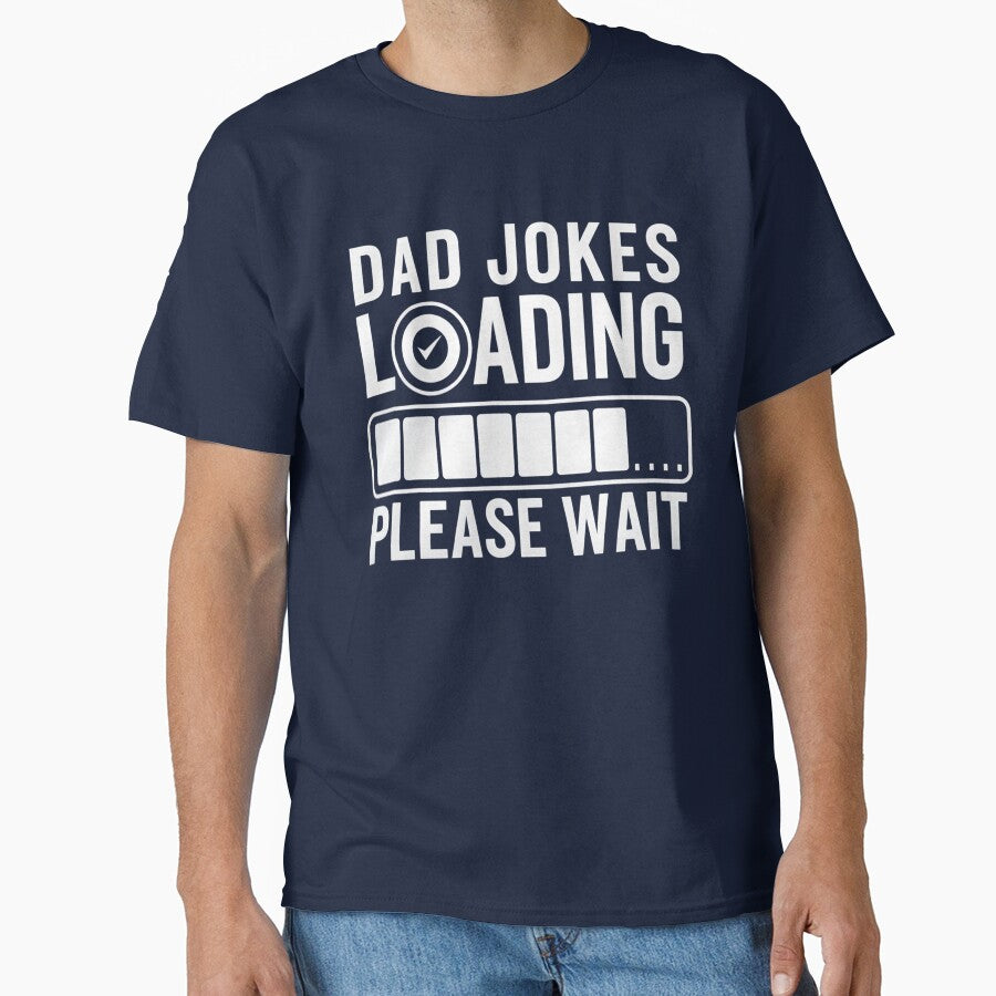 Funny Dad Jokes Loading Humor Design by TeeGrit