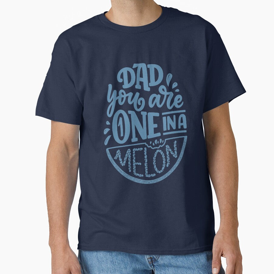 Dad you are one in a melon by ajamshed T-Shirts, Hoodie, Sweatshirt | BlankRebels.com (Image 1)