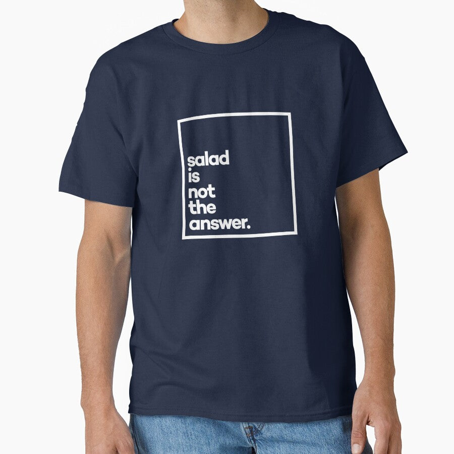 Salad is not the answer. Minimal White Typography by meeneemal T-Shirts, Hoodie, Sweatshirt | BlankRebels.com (Image 1)