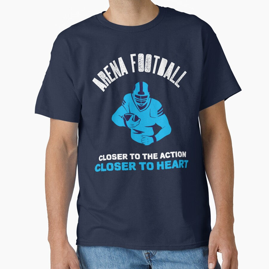Arena Football: Closer To The Action, Closer To The Heart by SuperstyleTees T-Shirts, Hoodie, Sweatshirt (Image 1)