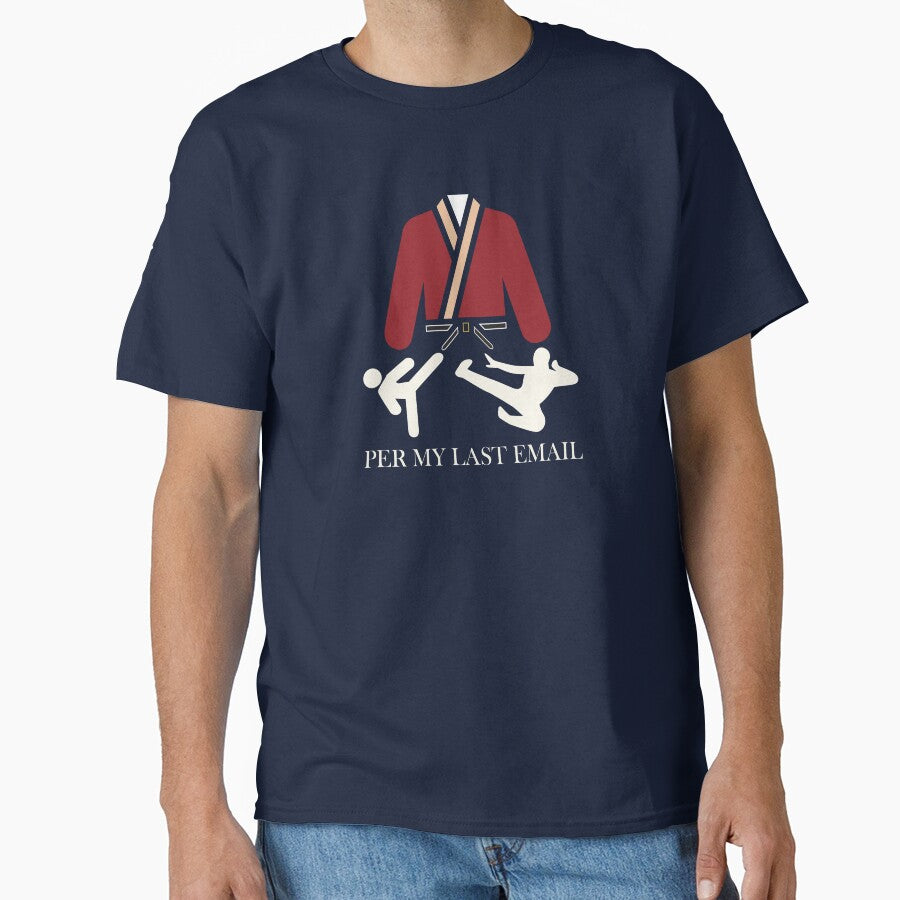 Per My Last Email Funny Office Sarcasm Design | Workplace Humor Art by AKSDesigns2134 T-Shirts, Hoodie, Sweatshirt (Image 1)