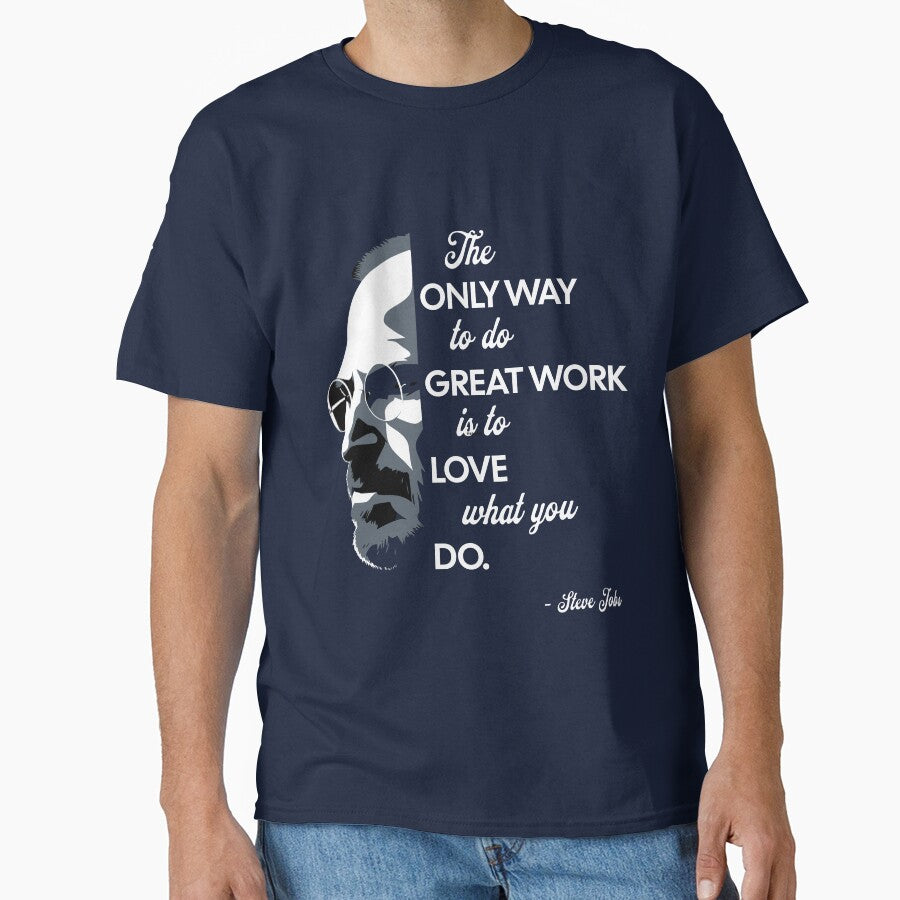 Steve Jobs Love What You Do Motivational Quote by Sir Meow Meow