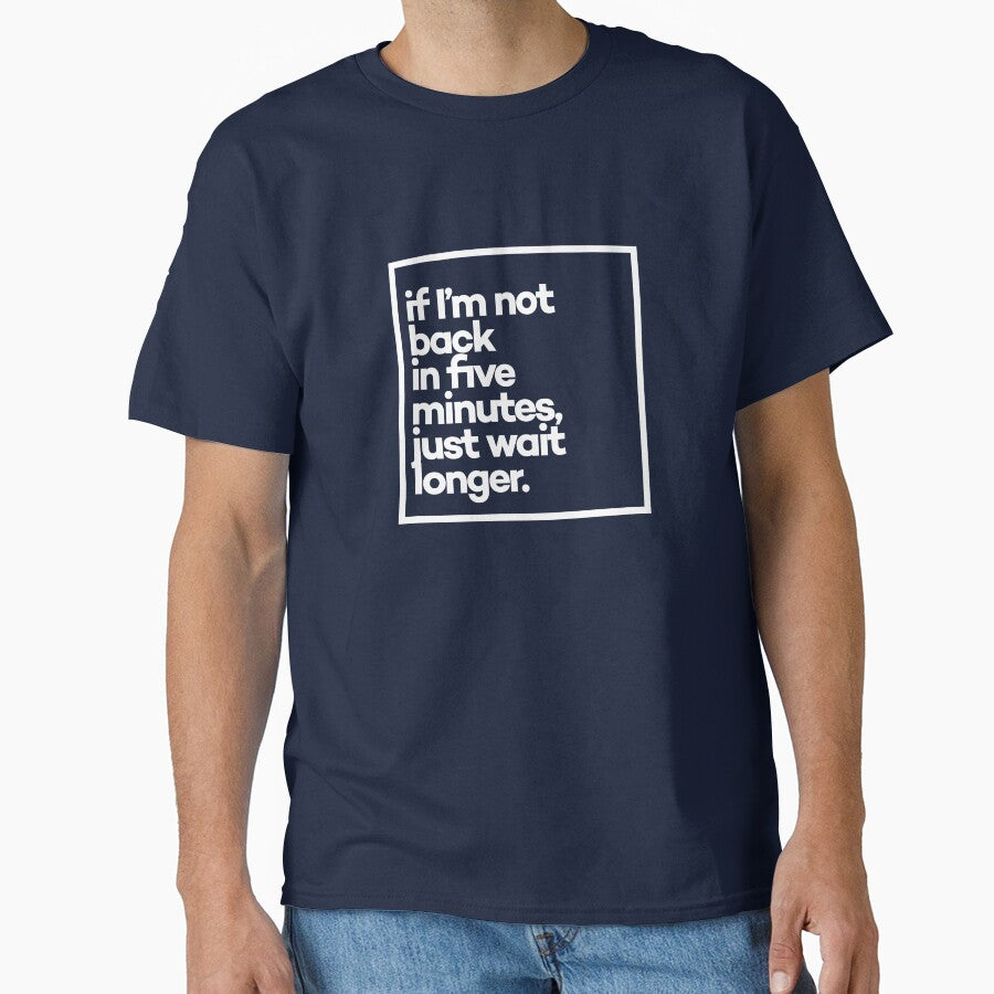 If I'm not back Minimal White Typography by meeneemal T-Shirts, Hoodie, Sweatshirt | BlankRebels.com (Image 1)