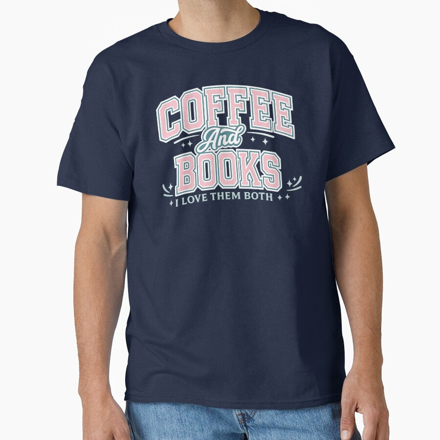 coffee and books i love them both,Book lover by CloudyPress T-Shirts, Hoodie, Sweatshirt | BlankRebels.com (Image 1)