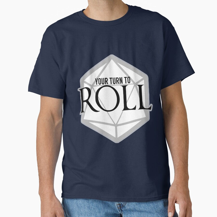 Your turn to roll by Lyenne T-Shirts, Hoodie, Sweatshirt | BlankRebels.com (Image 1)
