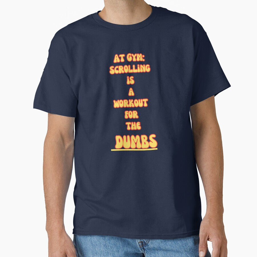 At the GYM: Not a Scrolling fan by BohoHaven09 T-Shirts, Hoodie, Sweatshirt | BlankRebels.com (Image 1)