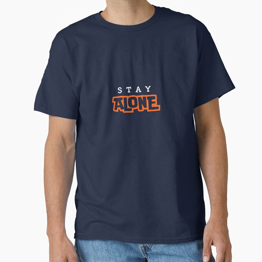 Stay Alone – Bold Minimal Typography Quote Design by RevieusaR T-Shirts, Hoodie, Sweatshirt | BlankRebels.com (Image 1)