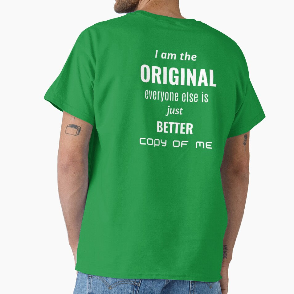 I am the ORIGINAL by DIDI-design T-Shirts, Hoodie, Sweatshirt | BlankRebels.com (Image 1)