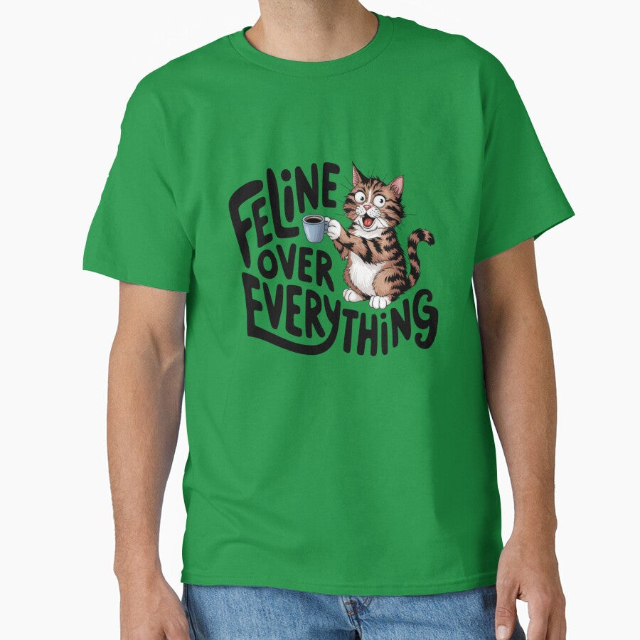 Feline over everything,  Cat coffee Lover, Cute Cat humor, cat lover, cat mom, cat dad, cat family by... (Image 1)