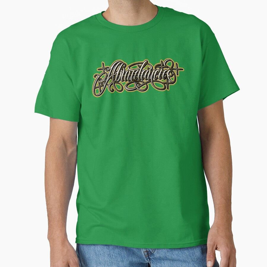 Chicano lettering Tattoo design Abundacia by Prolificreate T-Shirts, Hoodie, Sweatshirt | BlankRebels.com (Image 1)