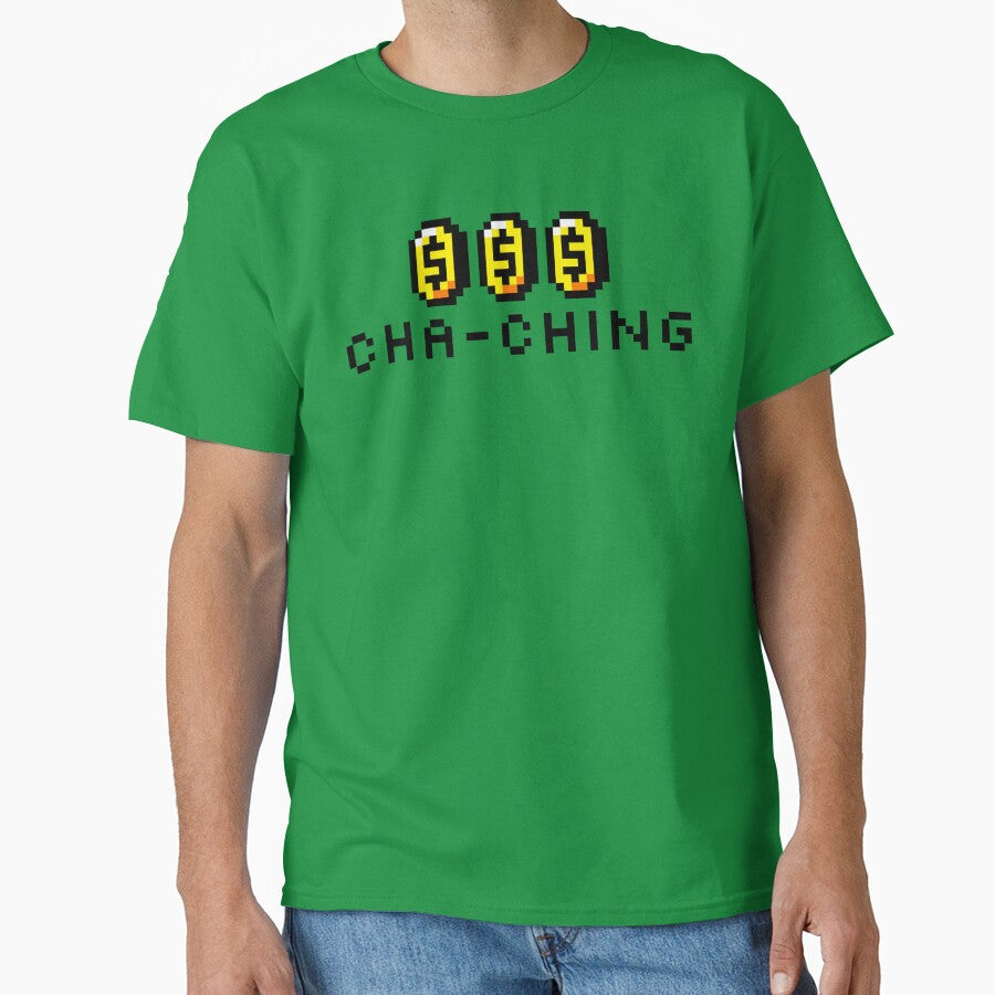 CHA-CHING by StudioMaguyver T-Shirts, Hoodie, Sweatshirt | BlankRebels.com (Image 1)