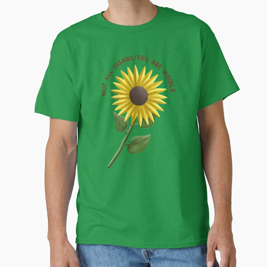 Not All Disabilities Are Visible. Hidden Disabilities Awareness Sunflower by Rebel-Design T-Shirts, Hoodie,... (Image 1)