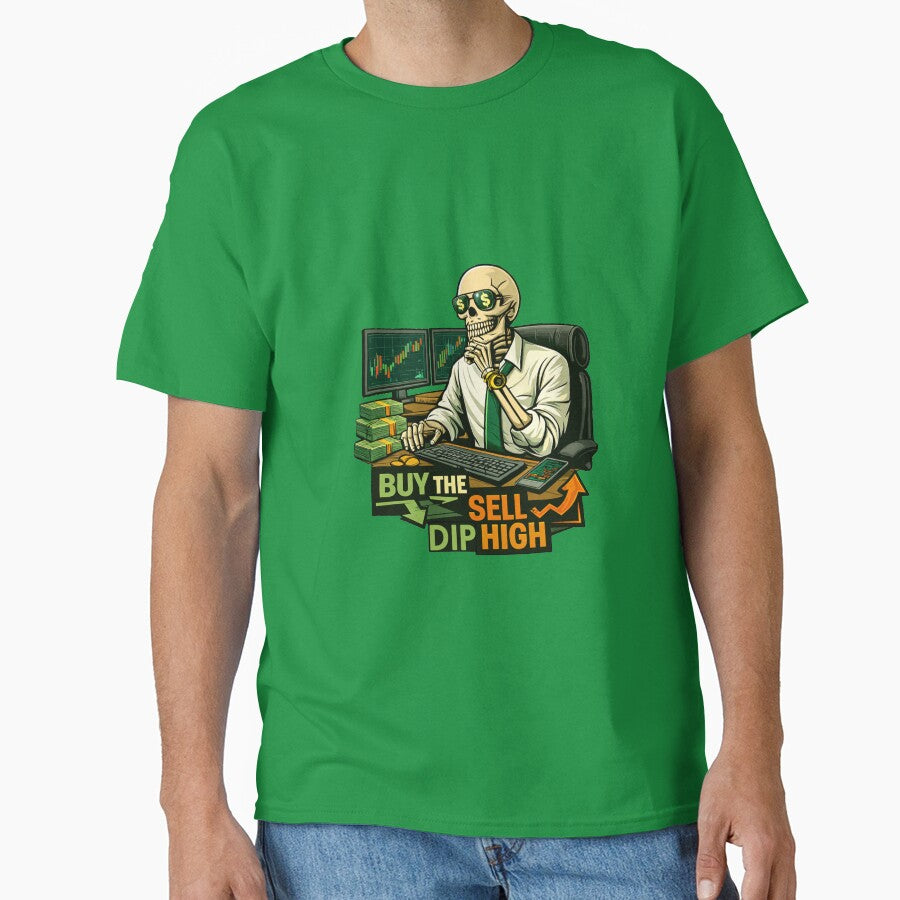 Skeleton Trader “Buy the Dip, Sell the High” Trading T-Shirt | Stock Market Skull Art by Slaivarart Hoodie,... (Image 1)