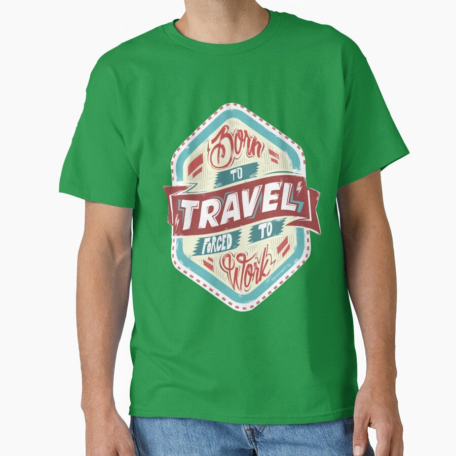 Born to Travel Ilustration by groovygear T-Shirts, Hoodie, Sweatshirt | BlankRebels.com (Image 1)