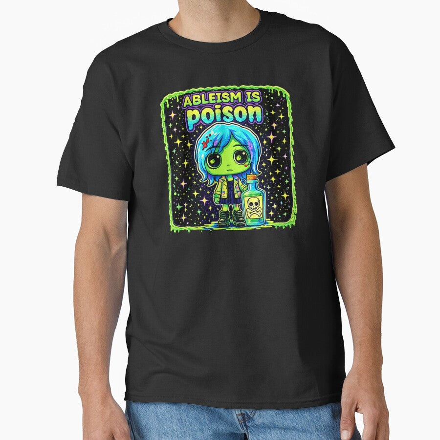 Ableism is Poison - Neon Zombie Design for Disability Pride by Neon-Goth T-Shirts, Hoodie, Sweatshirt (Image 1)