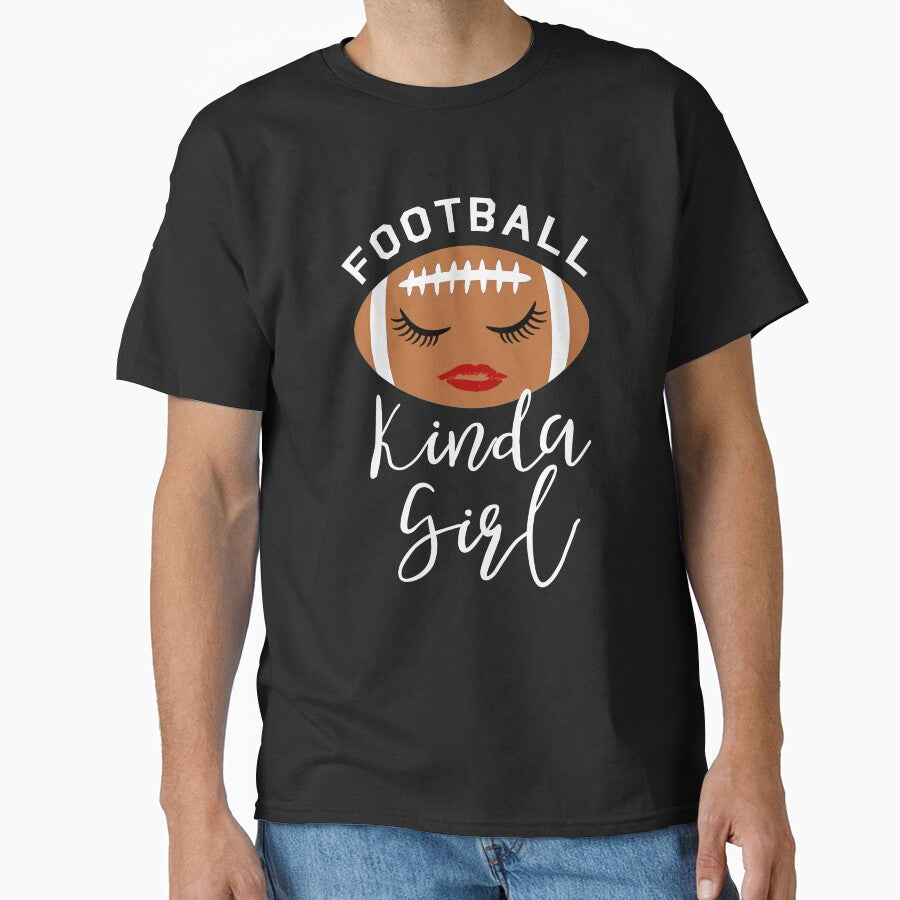 Football Kinda Girl T-Shirts, Hoodie, Sweatshirt