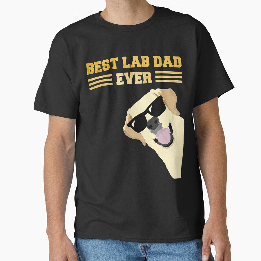 BEST LAB DAD EVER, LABRADOR, GOLDEN RETRIEVER by NiceStore095 T-Shirts, Hoodie, Sweatshirt | BlankRebels.com (Image 1)