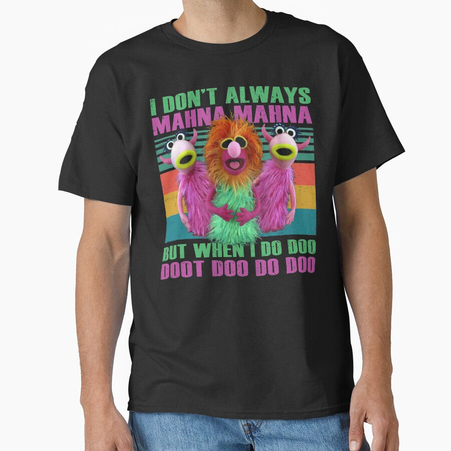 Graphic Vintage I Don't Always Mahna Mahna by GuyetteTesa