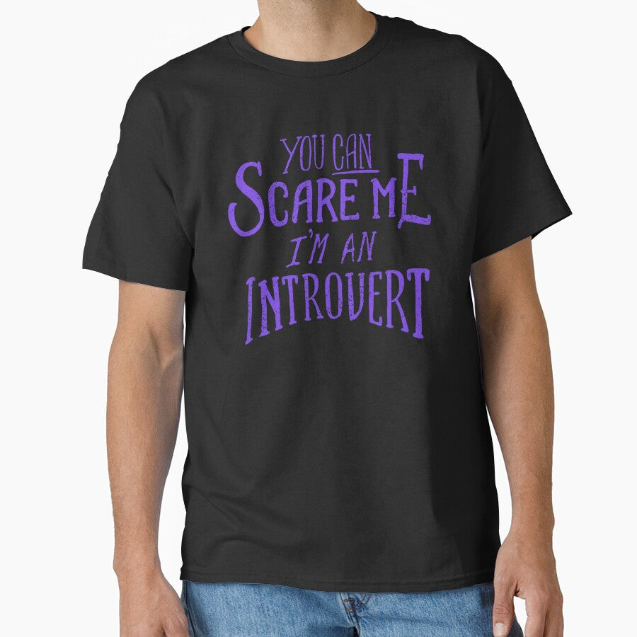 You Can Scare Me, I'm An Introvert by krimons T-Shirts, Hoodie, Sweatshirt | BlankRebels.com (Image 1)