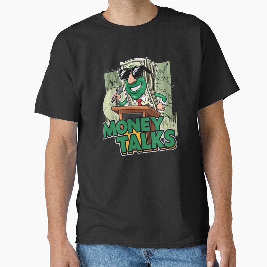 Money Talks - Playful Dollar Bill Cartoon Design by Maverick Spirit T-Shirts, Hoodie, Sweatshirt | BlankRebels.com (Image 1)