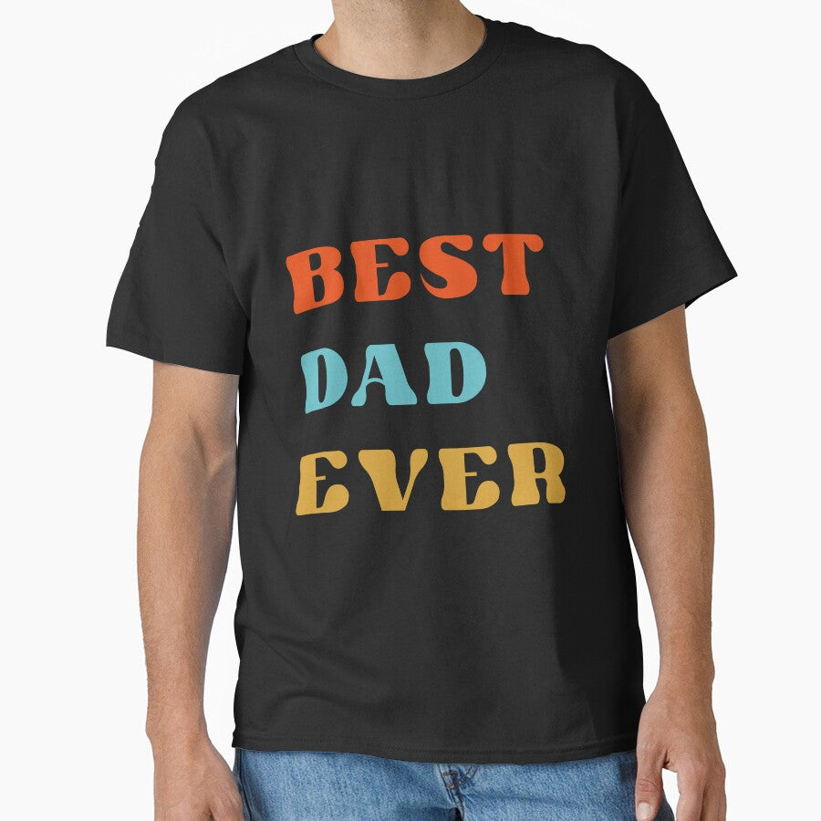 Best Dad Ever by RoroArtsNDesign T-Shirts, Hoodie, Sweatshirt | BlankRebels.com (Image 1)
