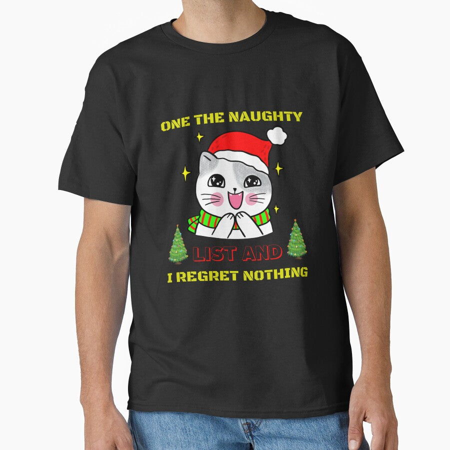 One The Naughty List And I Regret Nothing - Merry Christmas And Happy New Year by Delandor T-Shirts, Hoodie,... (Image 1)