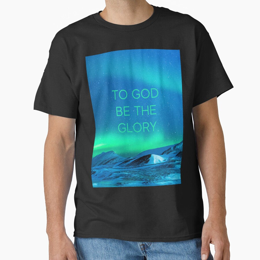 To God Be the Glory by walkerg6 T-Shirts, Hoodie, Sweatshirt | BlankRebels.com (Image 1)