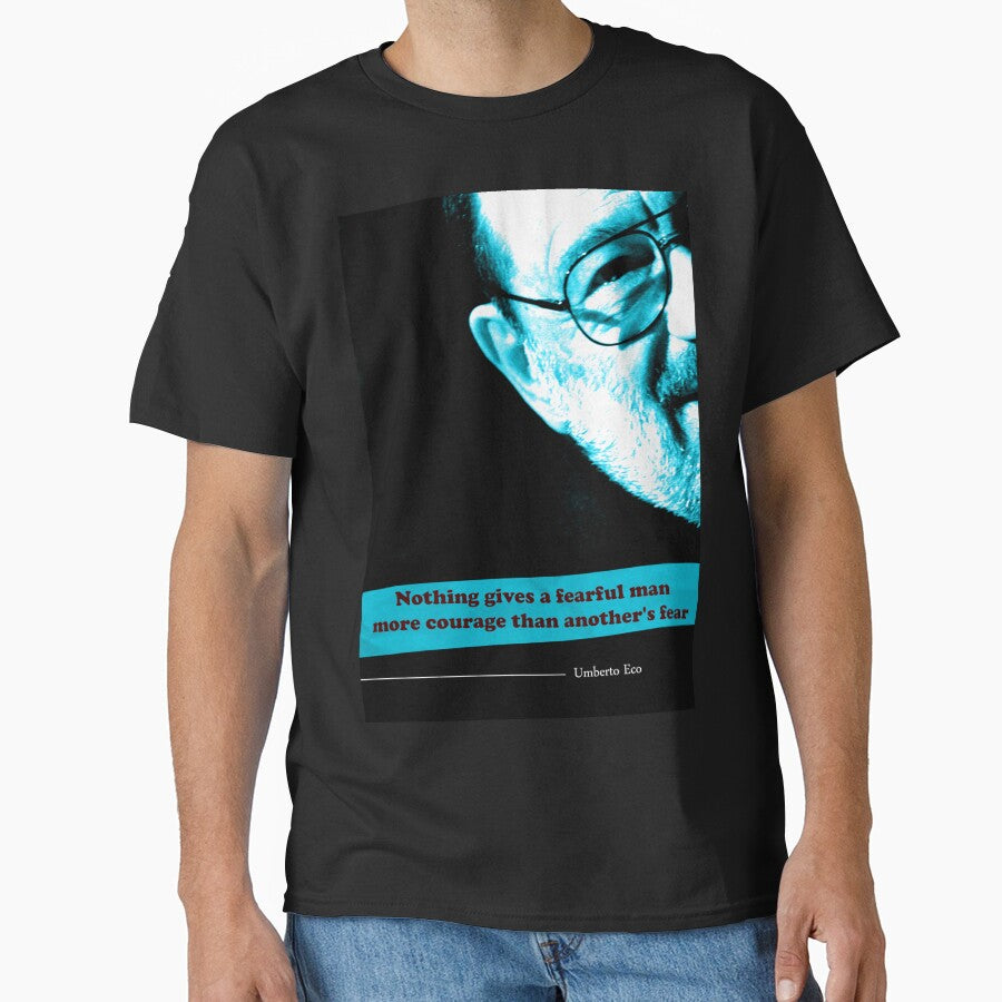 Umberto Eco Quote by pahleeloola T-Shirts, Hoodie, Sweatshirt | BlankRebels.com (Image 1)