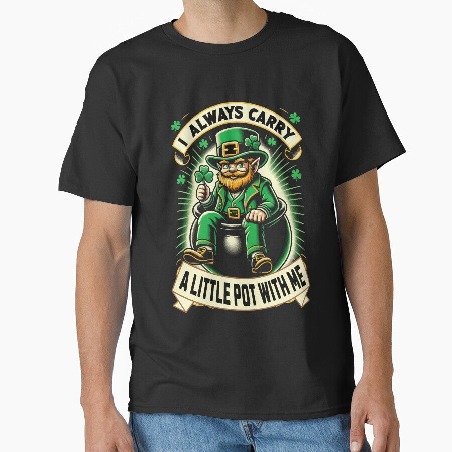 I Always Carry a Little Pot With Me by RR-Arts T-Shirts, Hoodie, Sweatshirt | BlankRebels.com (Image 1)