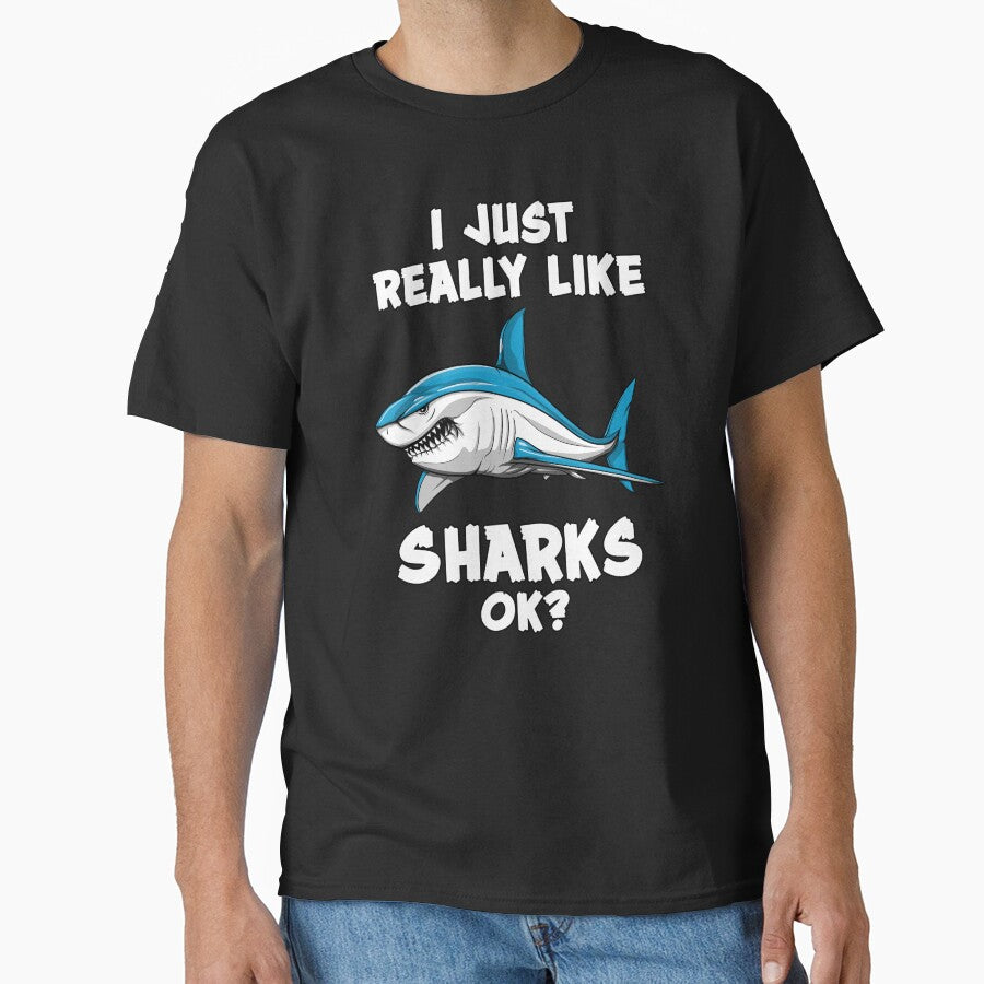 I Just Really Like Sharks Ok? by underheaven T-Shirts, Hoodie, Sweatshirt | BlankRebels.com (Image 1)