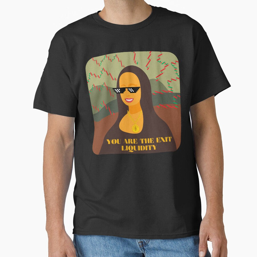 You are the exit liquidity crypto Mona T-Shirt by Oommen Studio Hoodie, Sweatshirt | BlankRebels.com (Image 1)