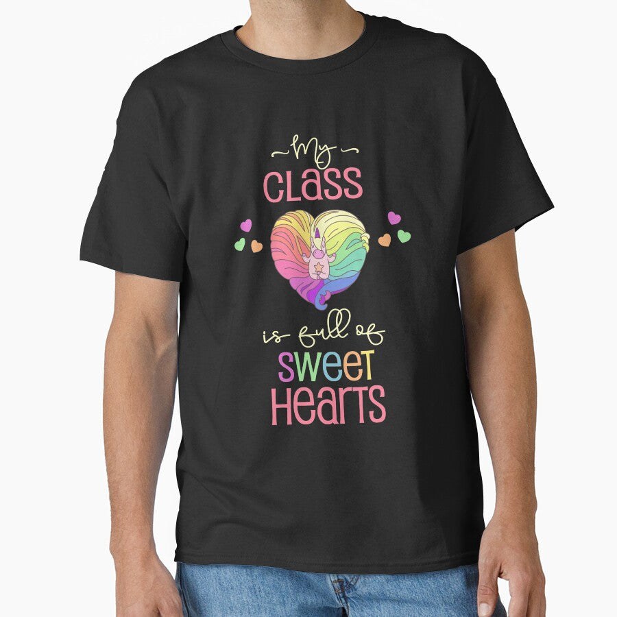 Valentine Class Teacher Student Cute My Class Is Full Of Sweethearts with Unicorn by Sapphire Star T-Shirts,... (Image 1)