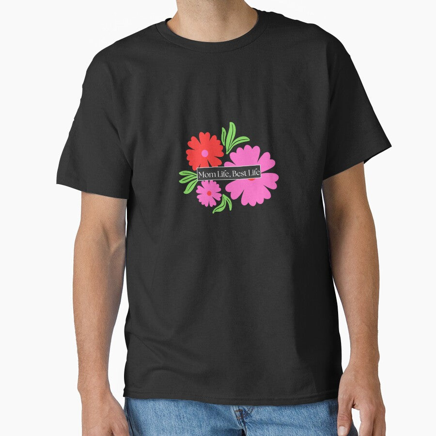 Mom Life Best Life by TheSistersDuo T-Shirts, Hoodie, Sweatshirt | BlankRebels.com (Image 1)