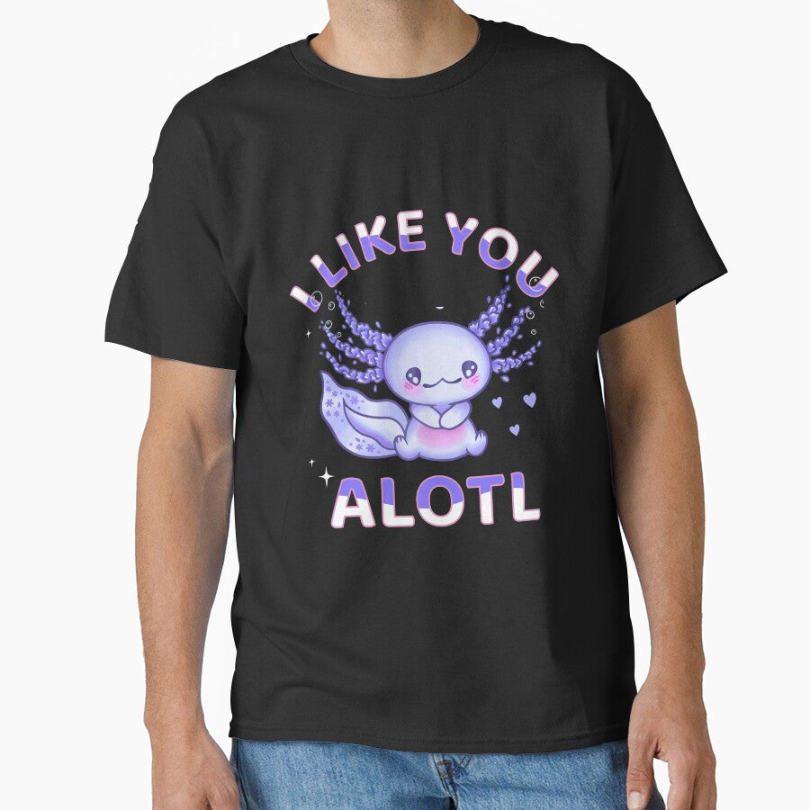 I like You Alotl Funny Axolotl Fans by Tamer ⭐⭐⭐⭐⭐ T-Shirts, Hoodie, Sweatshirt | BlankRebels.com (Image 1)