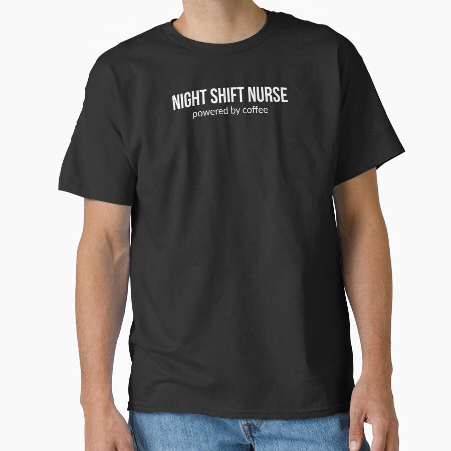 Nurse Shirt – Night Shift Nurse Powered By Coffee – Nurse Gift by wear_em_all Hoodie, Sweatshirt | BlankRebels.com (Image 1)