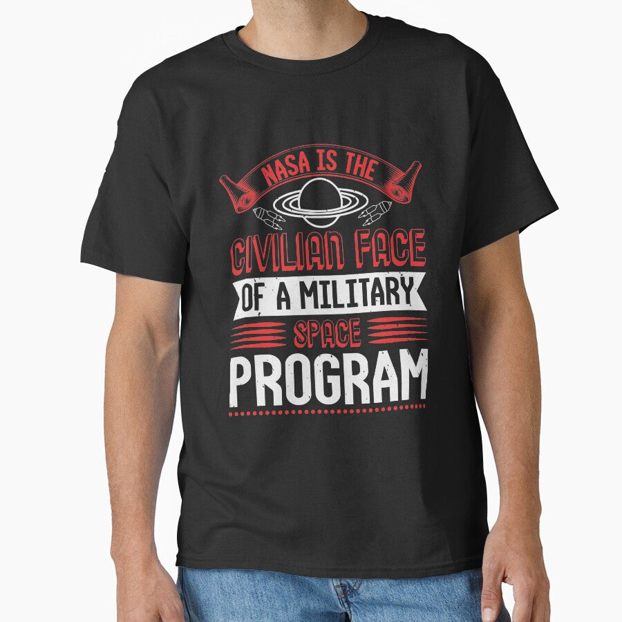 Nasa Civilian Face Military | Space Program by teamph T-Shirts, Hoodie, Sweatshirt | BlankRebels.com (Image 1)
