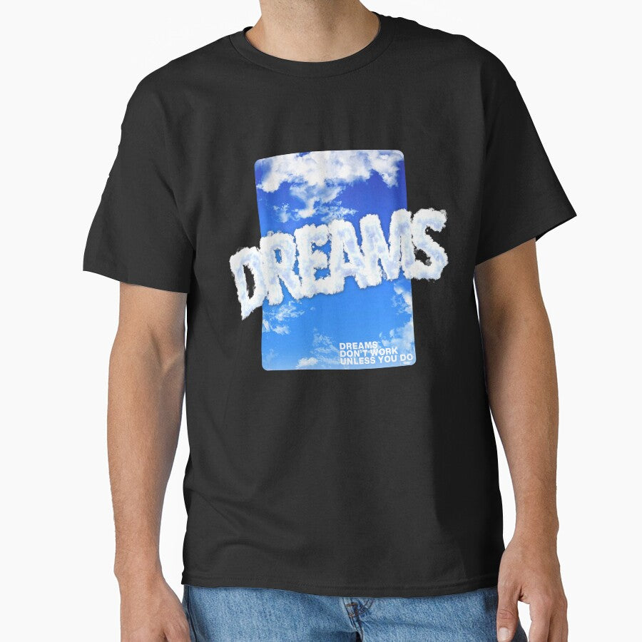 Dreams by Nicco2712 T-Shirts, Hoodie, Sweatshirt | BlankRebels.com (Image 1)