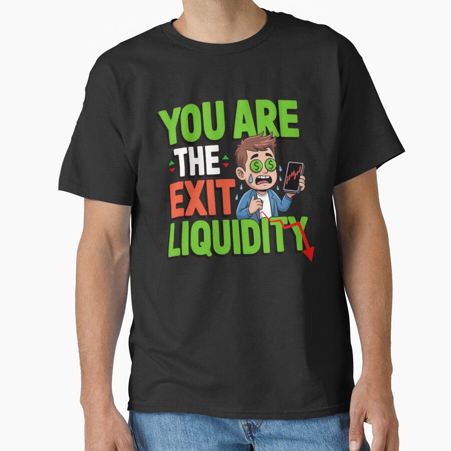 You are the exit liquidity meme tee by Oommen Studio Hoodie, Sweatshirt | BlankRebels.com (Image 1)