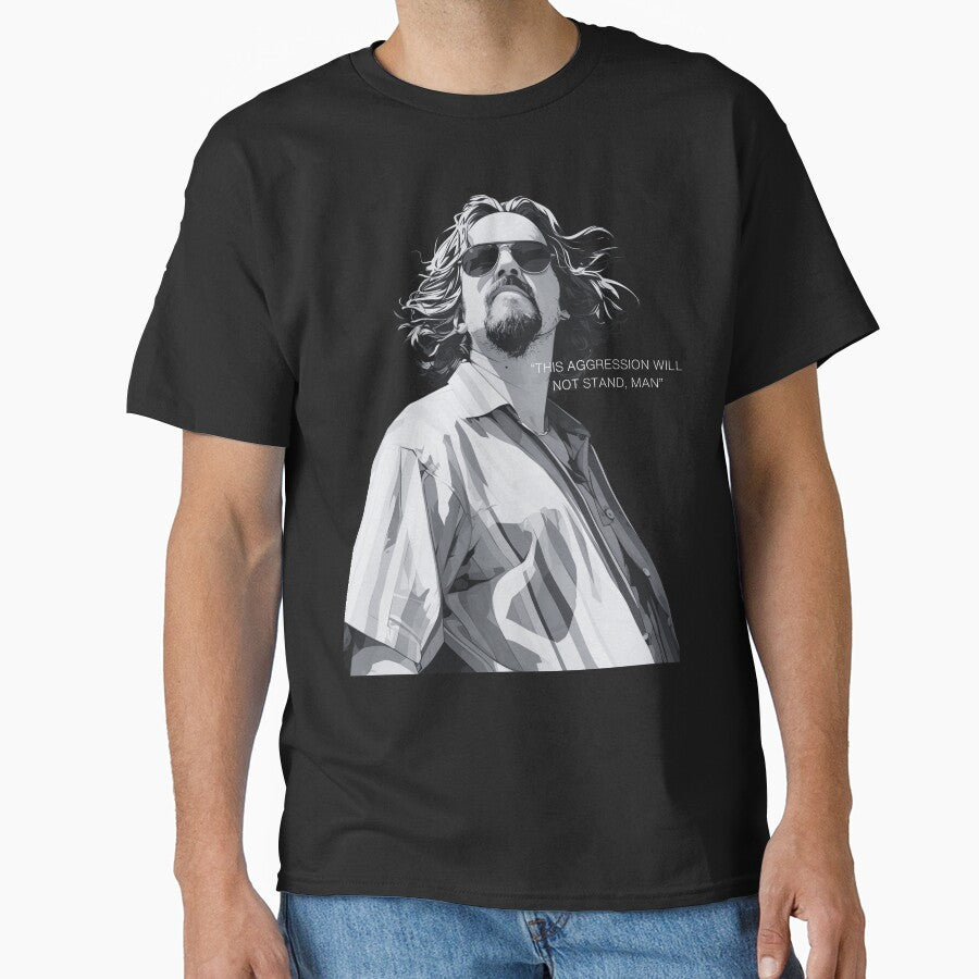 The Dude This Aggression Will Not Stand, Man by Dank Graphics