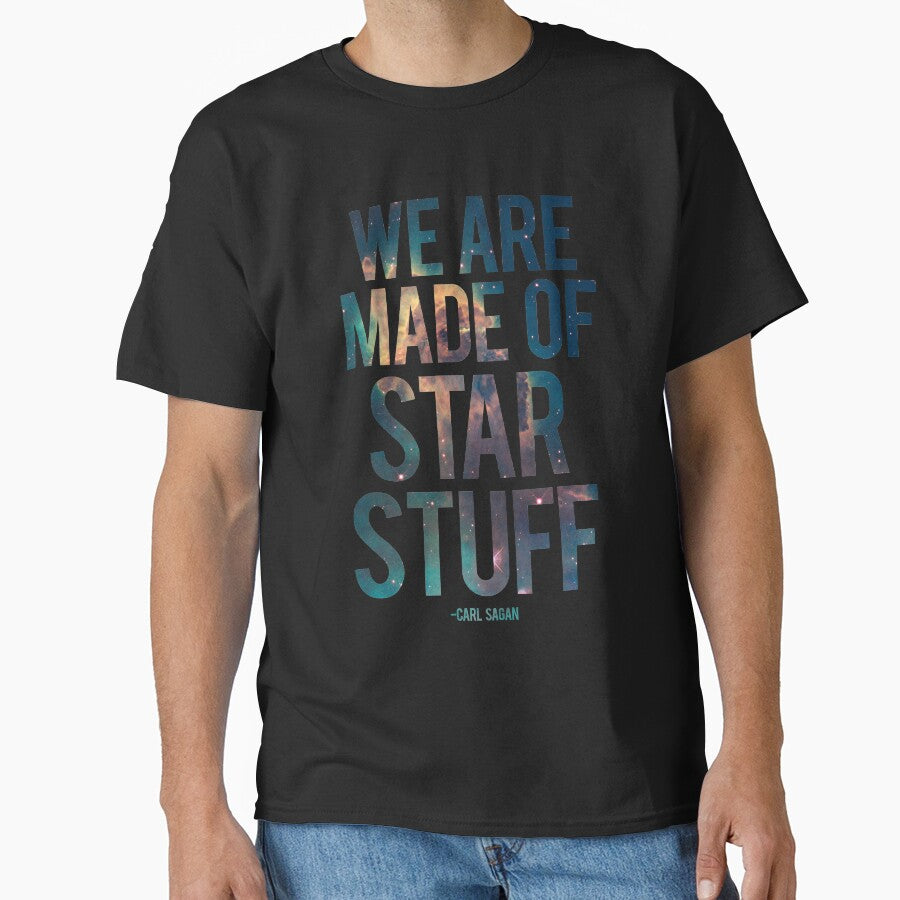 We Are Made of Star Stuff - Carl Sagan Quote by Denise Giffin T-Shirts, Hoodie, Sweatshirt | BlankRebels.com (Image 1)
