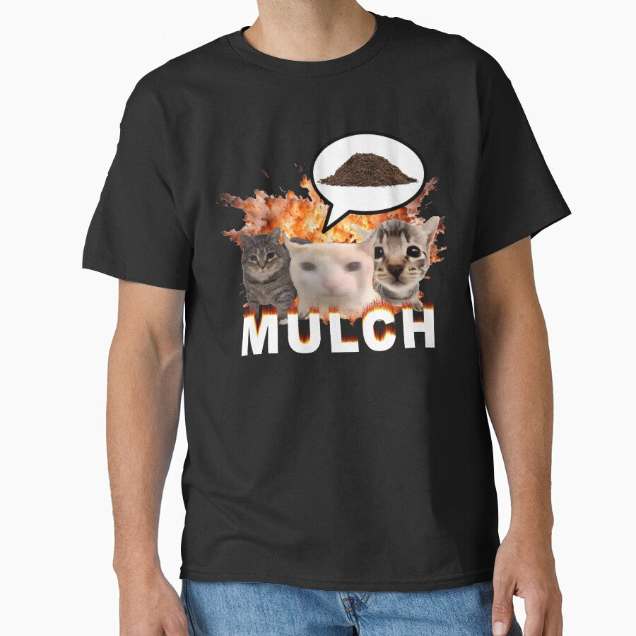 Mulch Funny Cat Meme T-Shirts, Hoodie, Sweatshirt