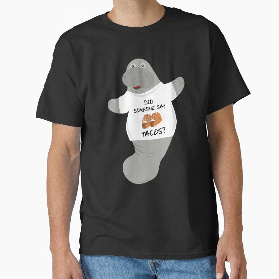 Did Someone Say Tacos Manatee in Novelty Tee by BrobocopPrime Hoodie, Sweatshirt | BlankRebels.com (Image 1)