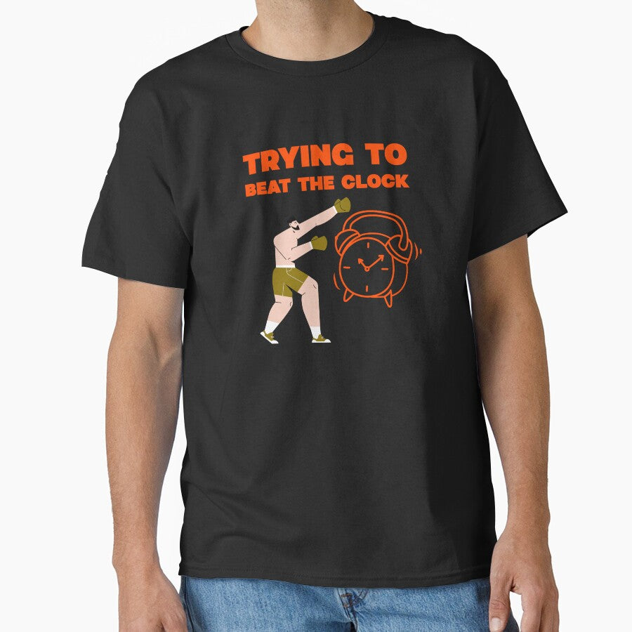 Trying to beat the clock by JMBoy T-Shirts, Hoodie, Sweatshirt | BlankRebels.com (Image 1)