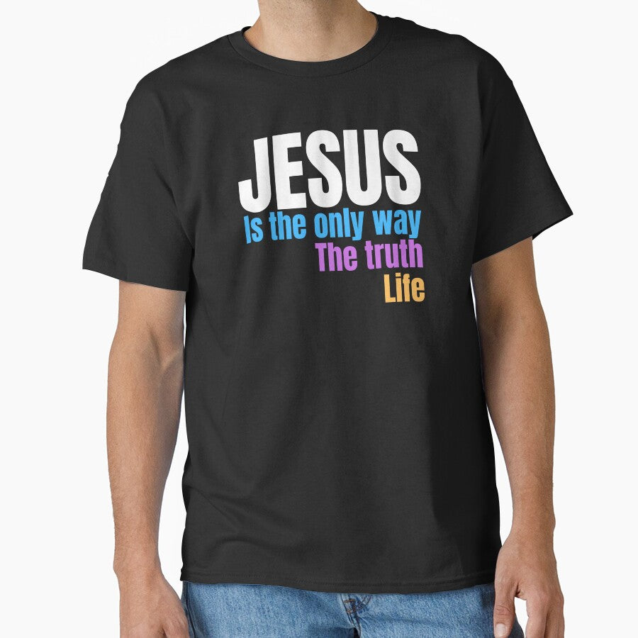 Jesus only way the truth the life by ZTACOLECTION T-Shirts, Hoodie, Sweatshirt | BlankRebels.com (Image 1)