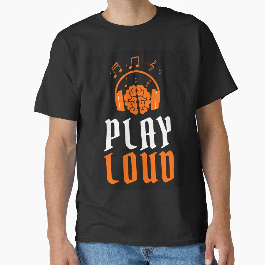 Play Loud Quote Orange Graphic by MotionWaves T-Shirts, Hoodie, Sweatshirt | BlankRebels.com (Image 1)
