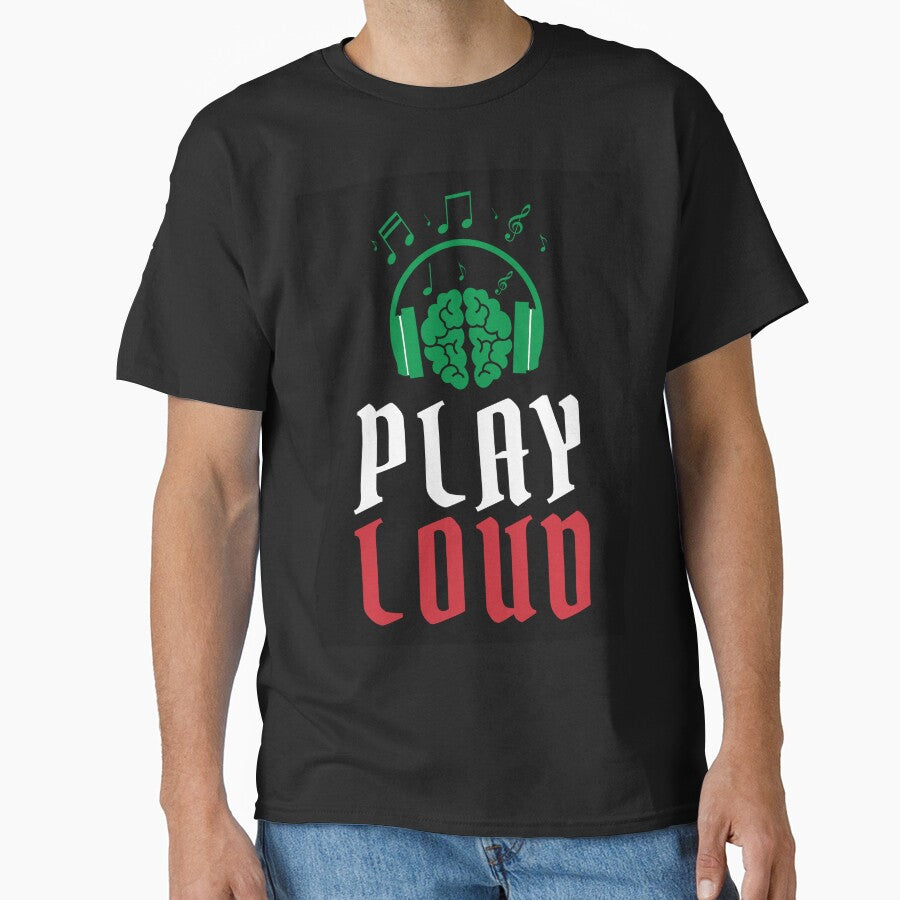 Play Loud Quote Green Red Graphic by MotionWaves T-Shirts, Hoodie, Sweatshirt | BlankRebels.com (Image 1)